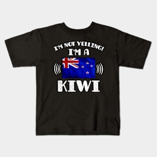 I'm Not Yelling I'm New Zealander - Gift for New Zealander With Roots From New Zealand Kids T-Shirt